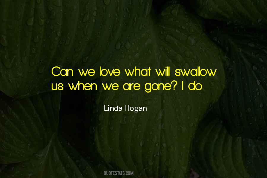Linda Hogan Quotes #902641