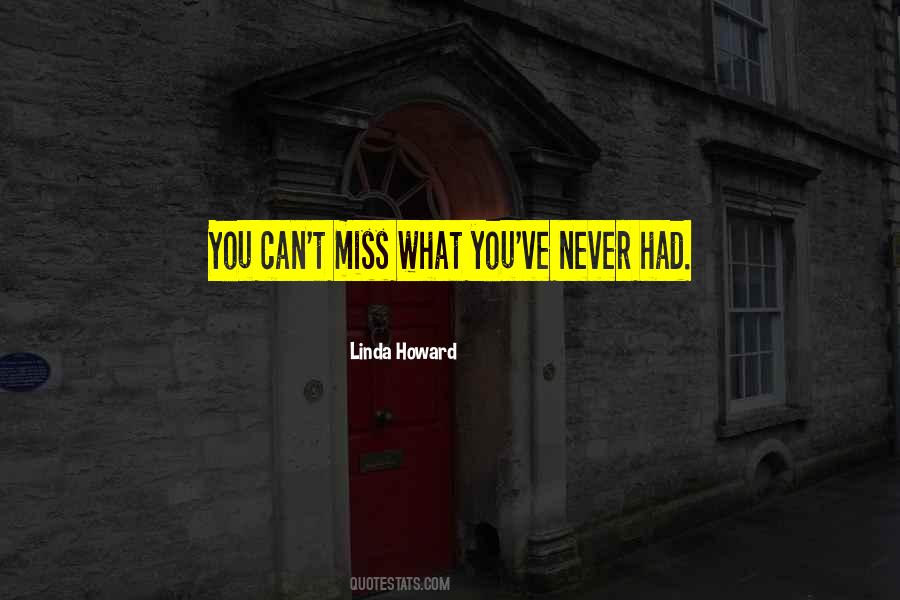 Linda Howard Quotes #101868