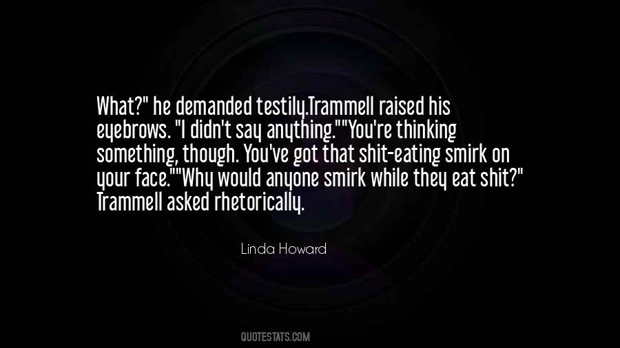 Linda Howard Quotes #1119351