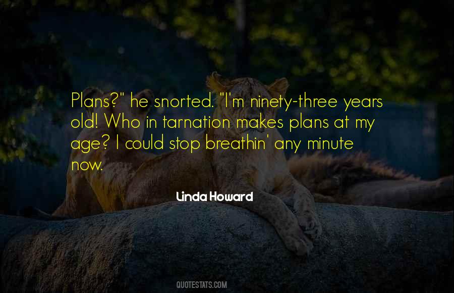 Linda Howard Quotes #1478274