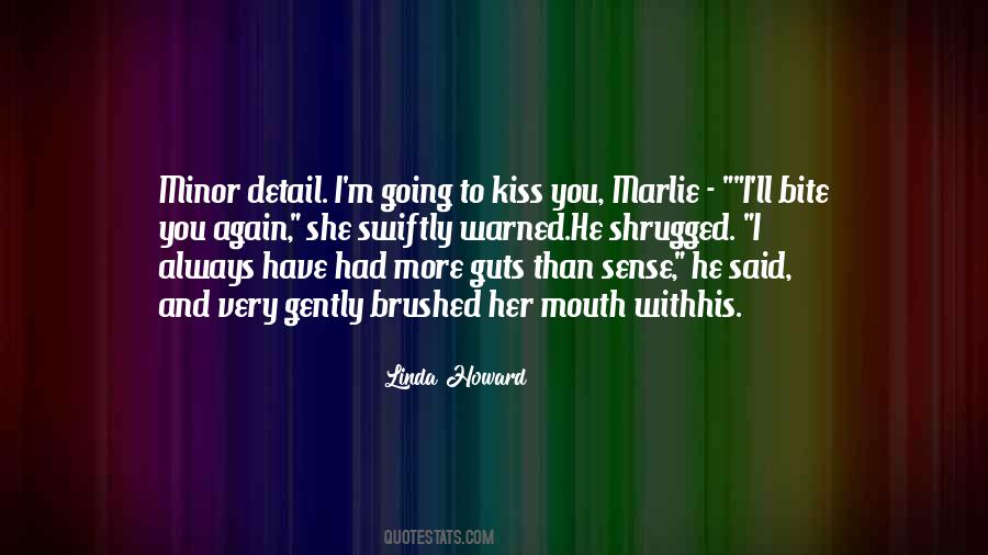 Linda Howard Quotes #1563791