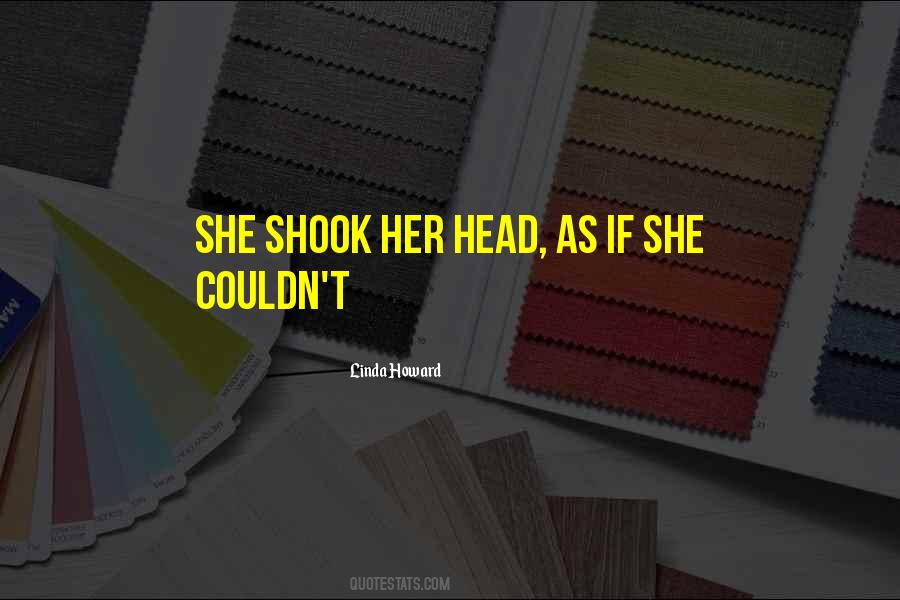 Linda Howard Quotes #74272