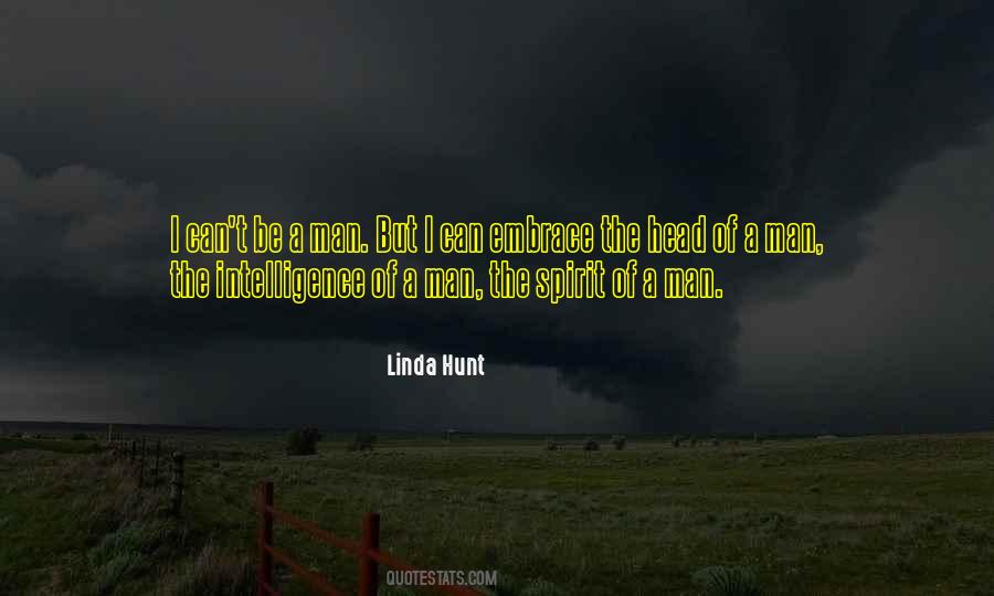 Linda Hunt Quotes #749269