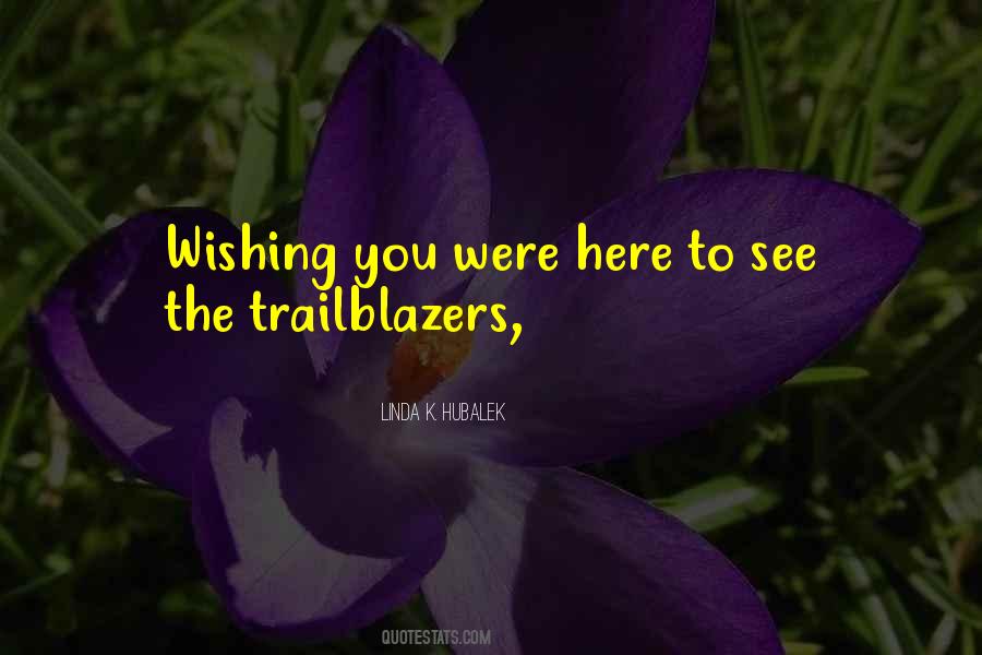 Linda K. Hubalek Quotes #1541006 Linda K. Hubalek Quotes #1541006