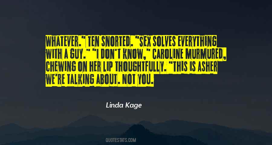 Linda Kage Quotes #1208724