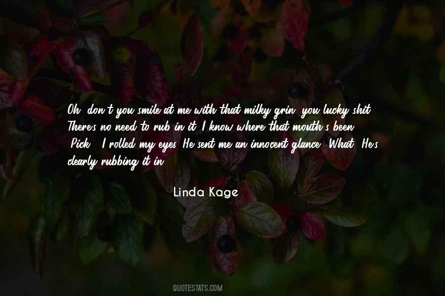 Linda Kage Quotes #1309225