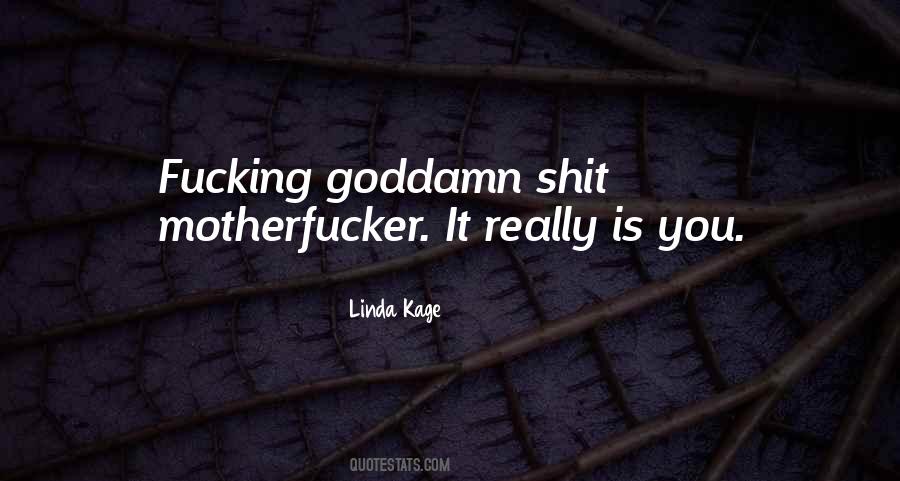 Linda Kage Quotes #1420301