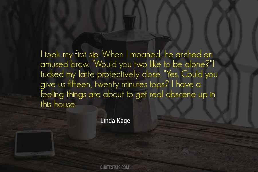 Linda Kage Quotes #624666