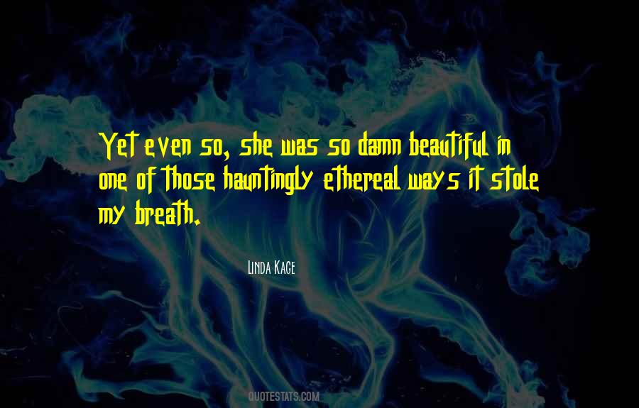 Linda Kage Quotes #667812