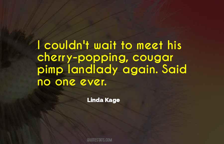 Linda Kage Quotes #972178