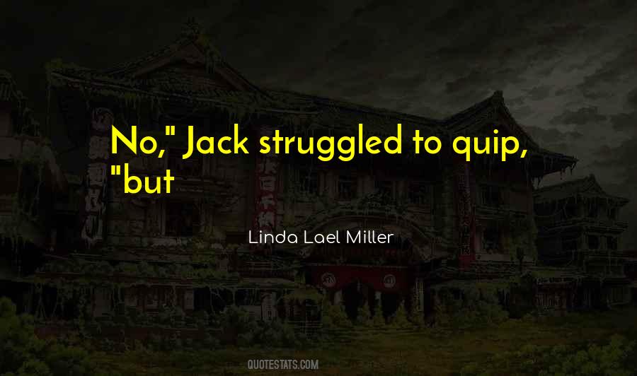 Linda Lael Miller Quotes #1093670