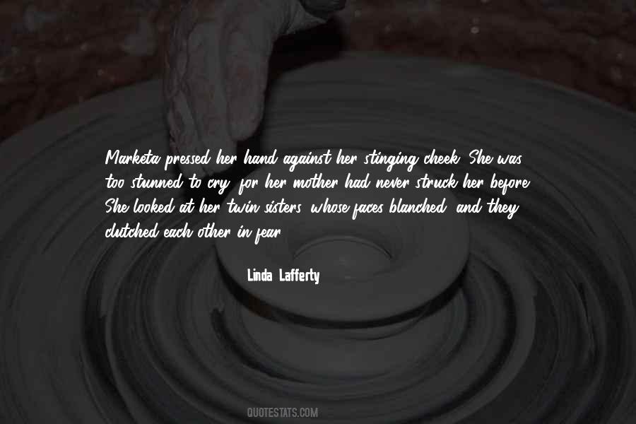 Linda Lafferty Quotes #1184338
