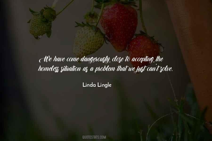 Linda Lingle Quotes #390348