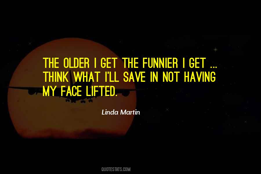 Linda Martin Quotes #1470622