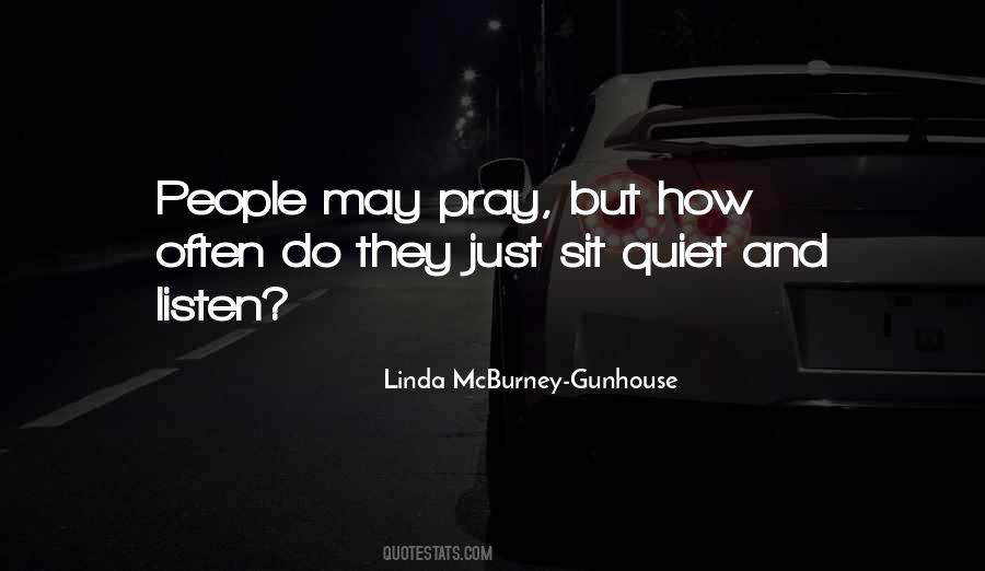 Linda McBurney-Gunhouse Quotes #598350