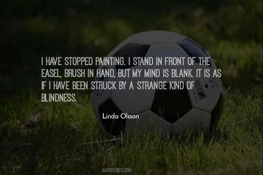 Linda Olsson Quotes #781148