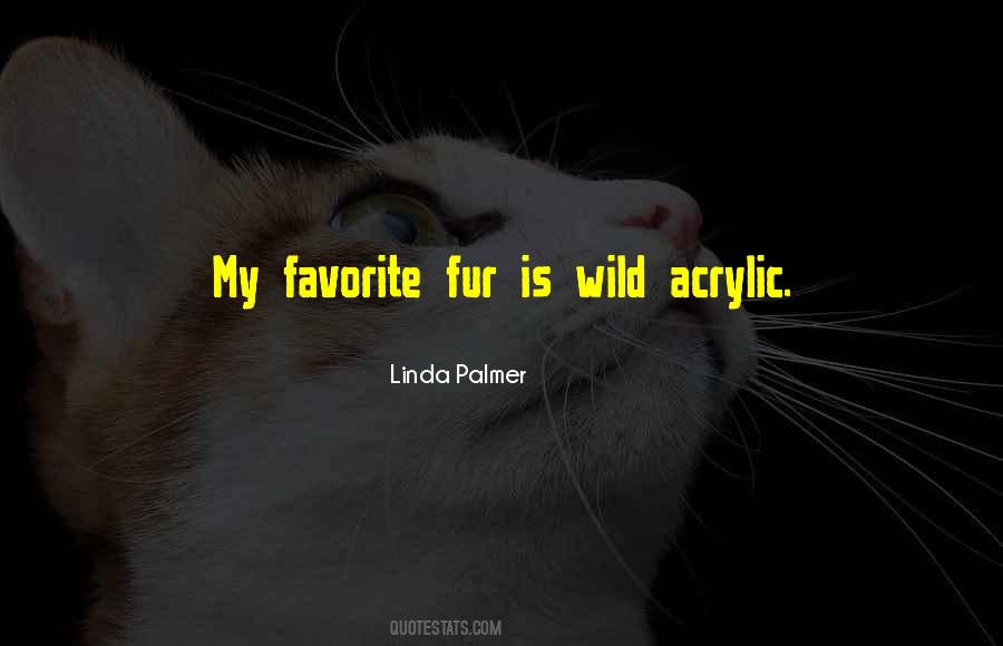 Linda Palmer Quotes #417572 Linda Palmer Quotes #417572