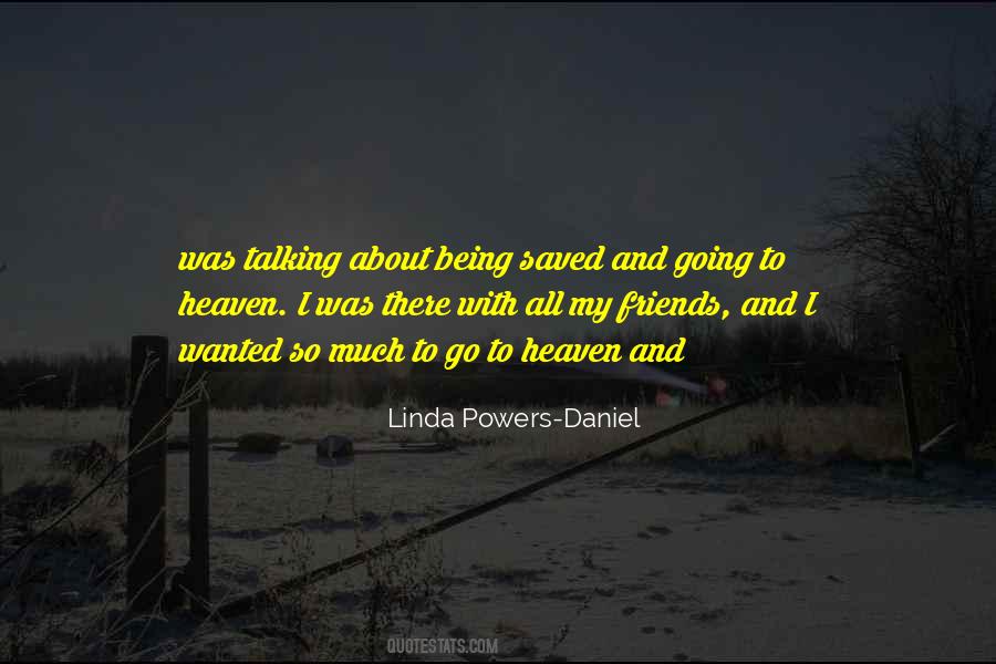 Linda Powers-Daniel Quotes #1462274
