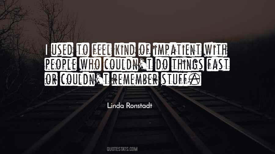 Linda Ronstadt Quotes #1858788