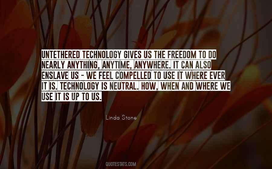 Linda Stone Quotes #1088527