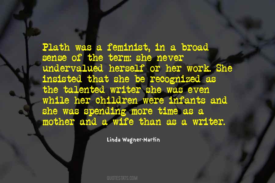 Linda Wagner-Martin Quotes #1766203