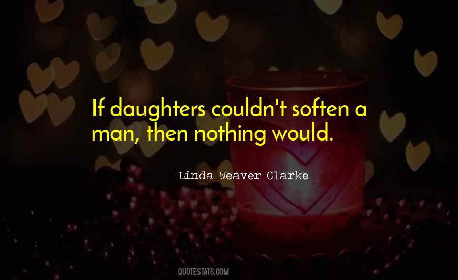 Linda Weaver Clarke Quotes #302673