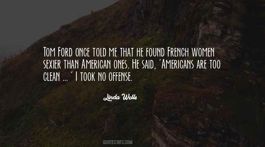 Linda Wells Quotes #1127
