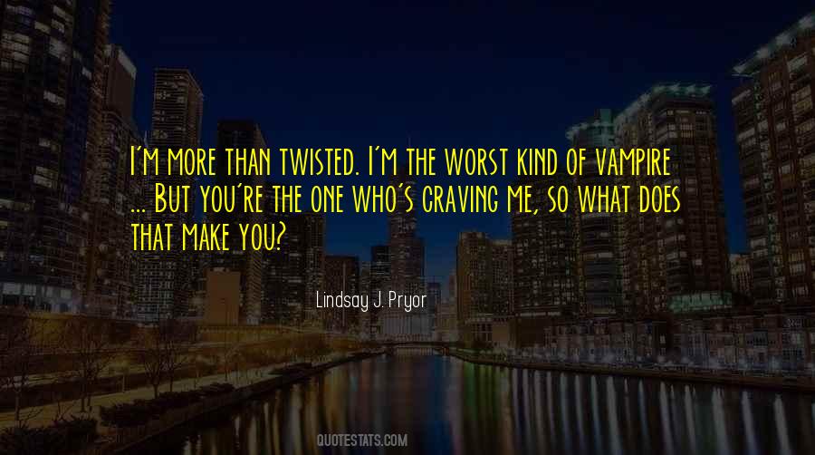 Lindsay J. Pryor Quotes #1045852