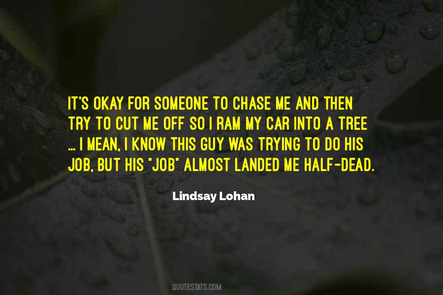 Lindsay Lohan Quotes #1279967