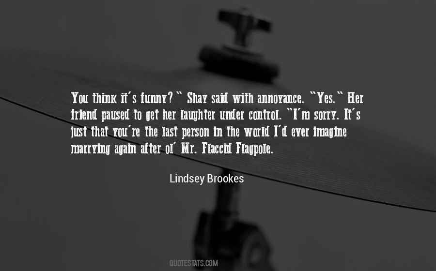 Lindsey Brookes Quotes #737395