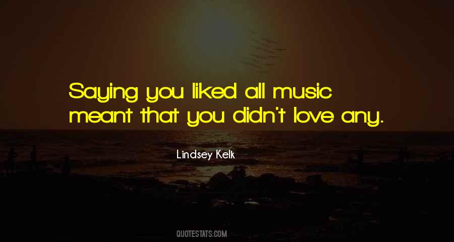 Lindsey Kelk Quotes #1013816