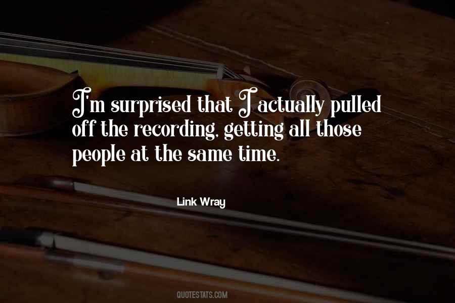 Link Wray Quotes #1051587