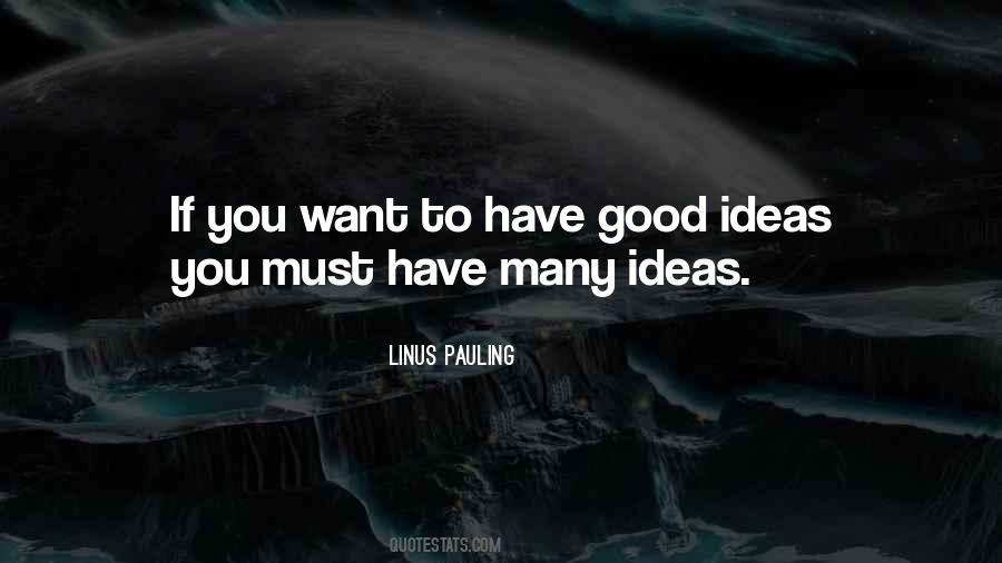 Linus Pauling Quotes #1339313