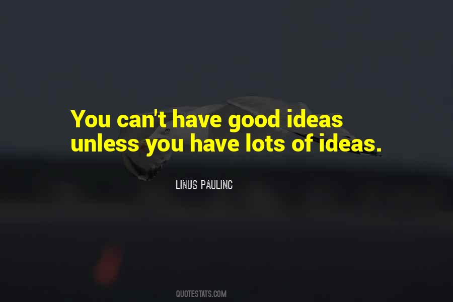 Linus Pauling Quotes #1468086