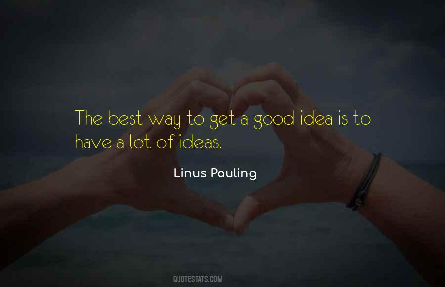 Linus Pauling Quotes #1486704