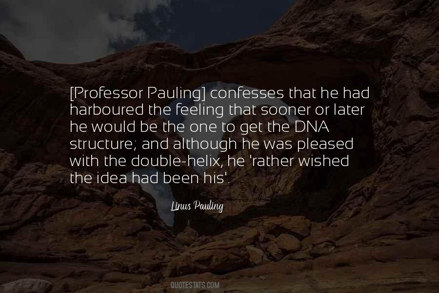 Linus Pauling Quotes #264659