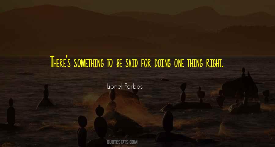 Lionel Ferbos Quotes #267737