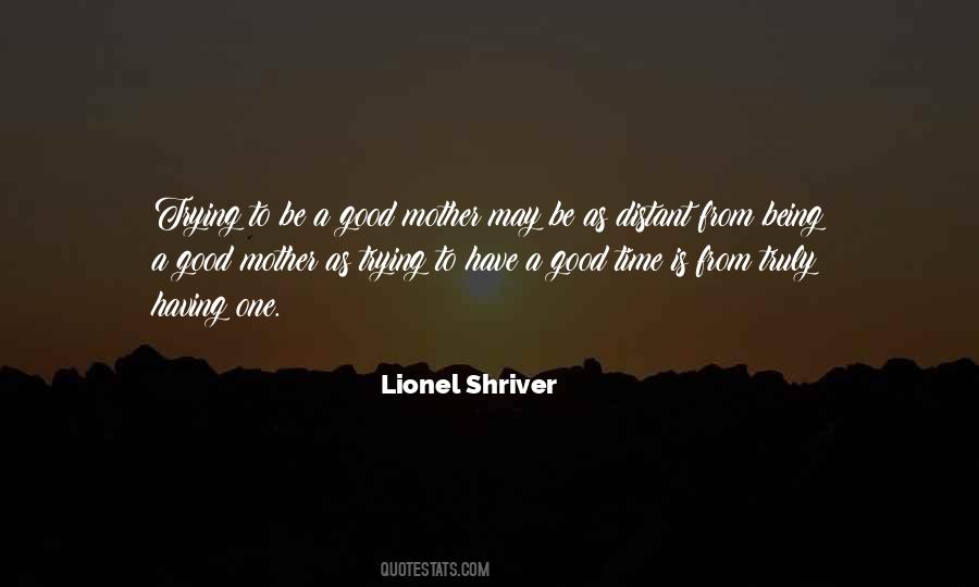 Lionel Shriver Quotes #1133632