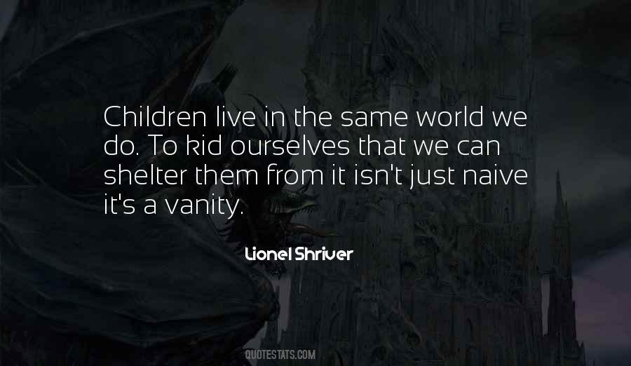 Lionel Shriver Quotes #1245668