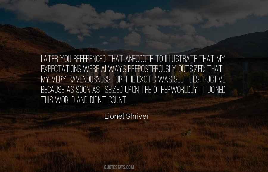 Lionel Shriver Quotes #1467076