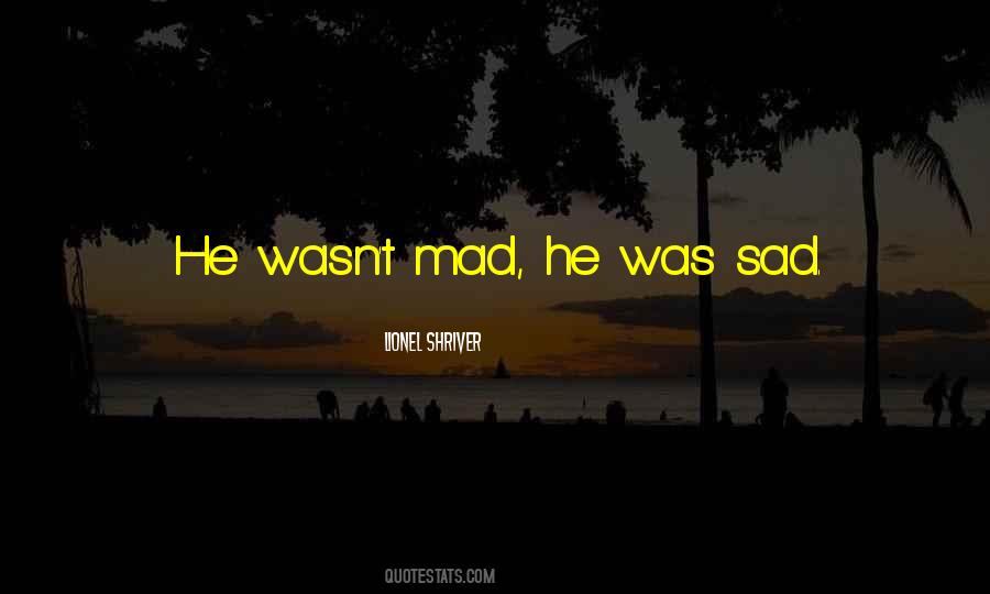 Lionel Shriver Quotes #889081