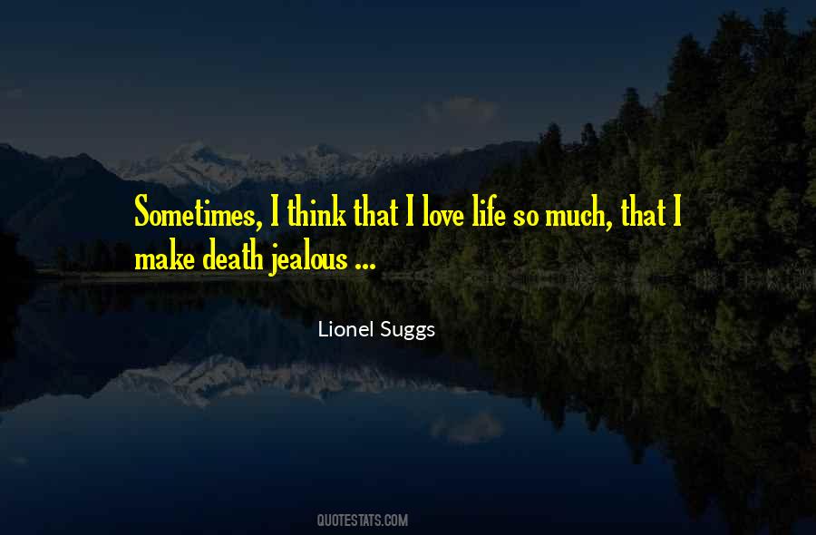 Lionel Suggs Quotes #486152