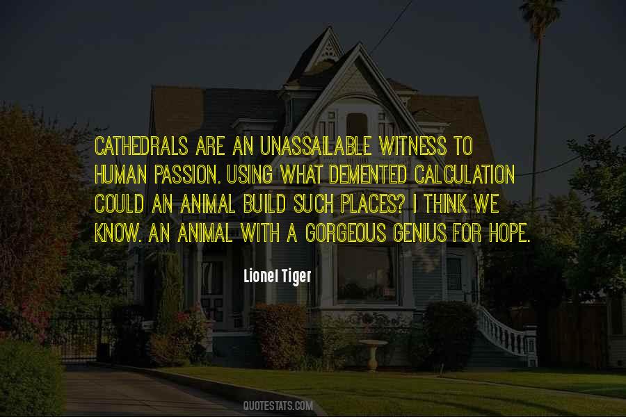 Lionel Tiger Quotes #134812