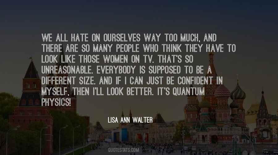 Lisa Ann Walter Quotes #832589