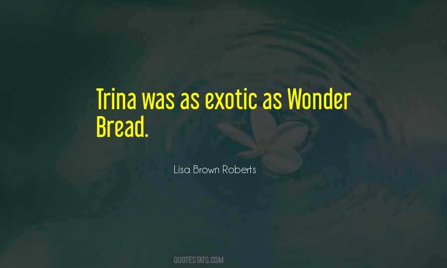 Lisa Brown Roberts Quotes #1735477