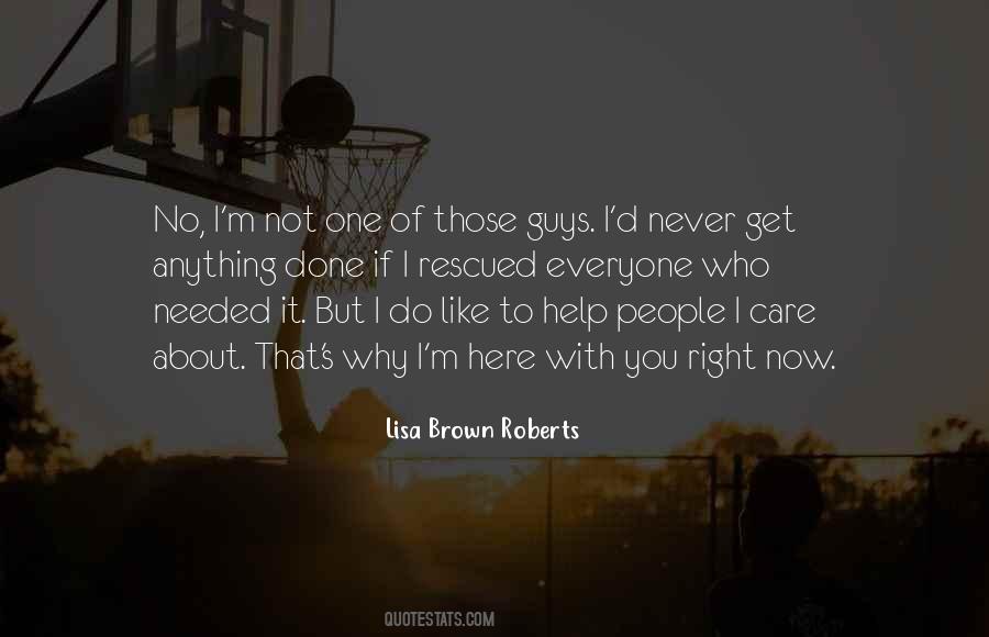 Lisa Brown Roberts Quotes #225890