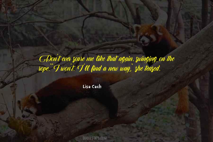 Lisa Cach Quotes #1827864