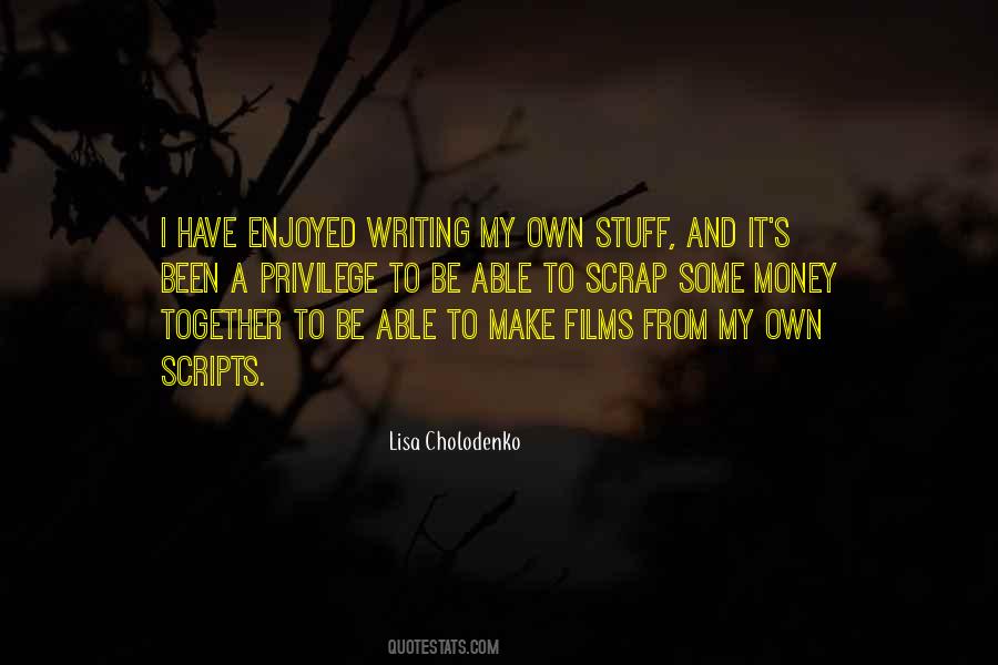 Lisa Cholodenko Quotes #1192685