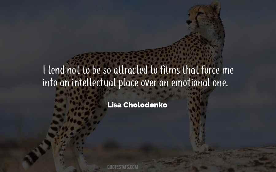 Lisa Cholodenko Quotes #266550