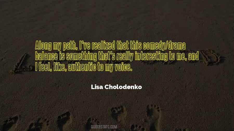 Lisa Cholodenko Quotes #680939